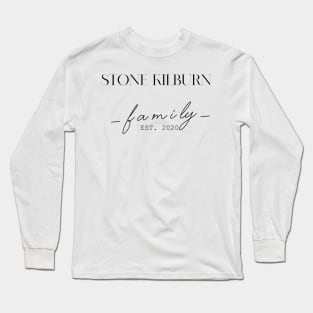 Stone Kilburn Family EST. 2020, Surname, Stone Kilburn Long Sleeve T-Shirt